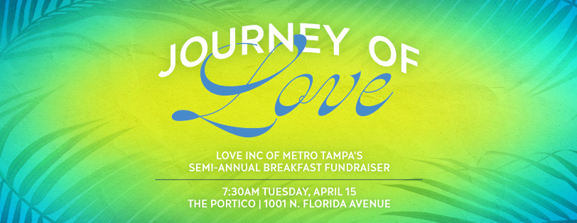 Journey of Love || Love INC Breakfast Fundraiser || 7:30am April 15, 2025